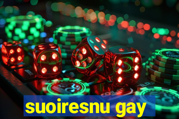 suoiresnu gay